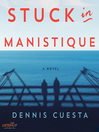 Cover image for Stuck in Manistique